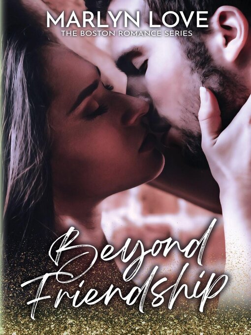 Title details for Beyond friendship by Marlyn Love - Available